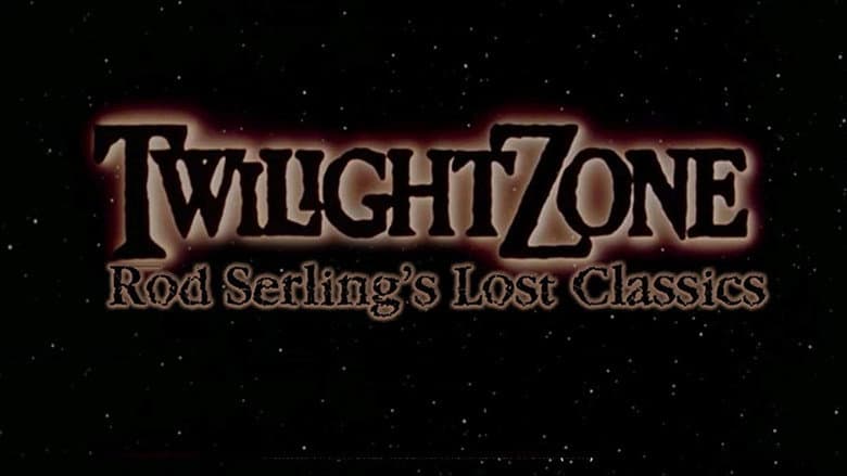 The Twilight Zone: Rod Serling's Lost Classics still