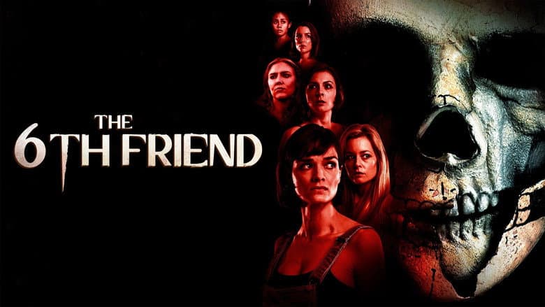The 6th Friend still