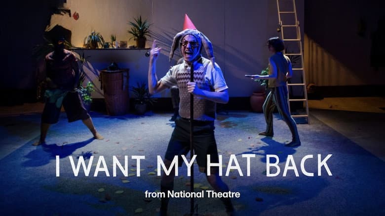 National Theatre Live: I Want My Hat Back still