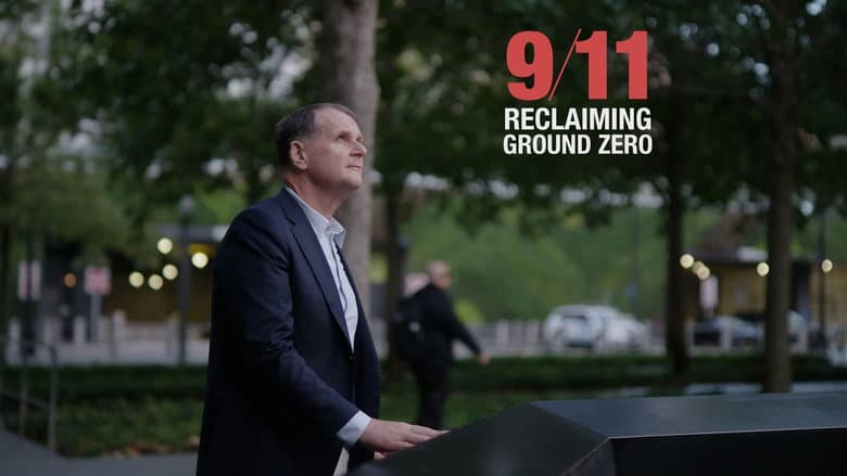 9/11: Reclaiming Ground Zero still