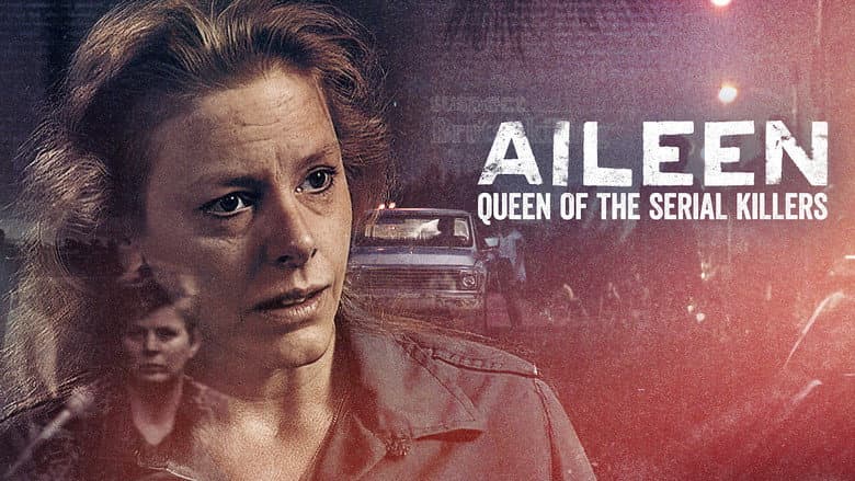 Aileen: Queen of the Serial Killers still