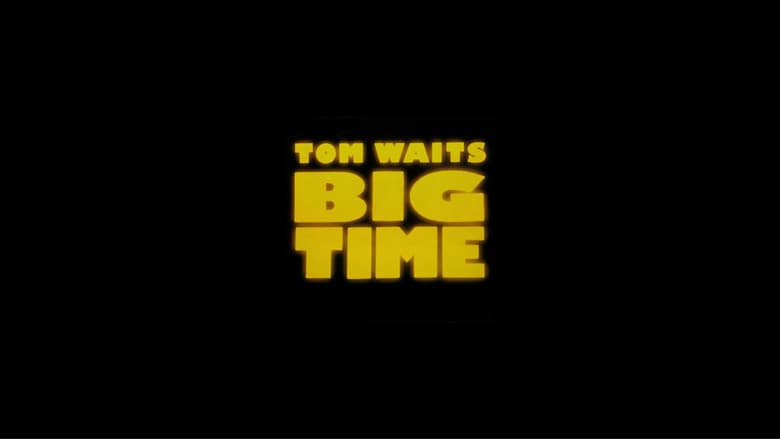 Tom Waits: Big Time still