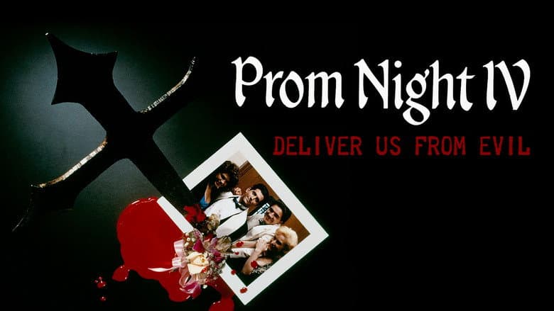 Prom Night IV: Deliver Us from Evil still