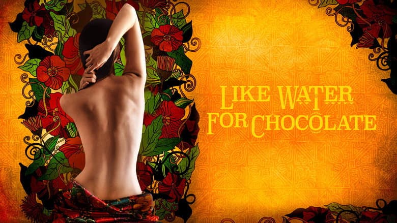 Like Water for Chocolate still