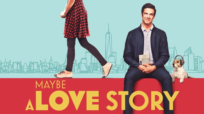 Maybe a Love Story still