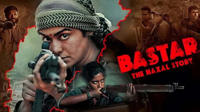 Bastar: The Naxal Story still