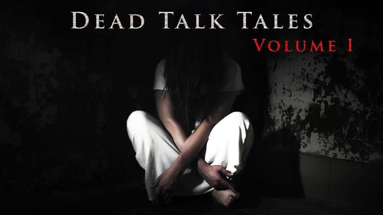 Dead Talk Tales: Volume I still