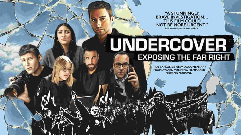 Undercover: Exposing the Far Right still