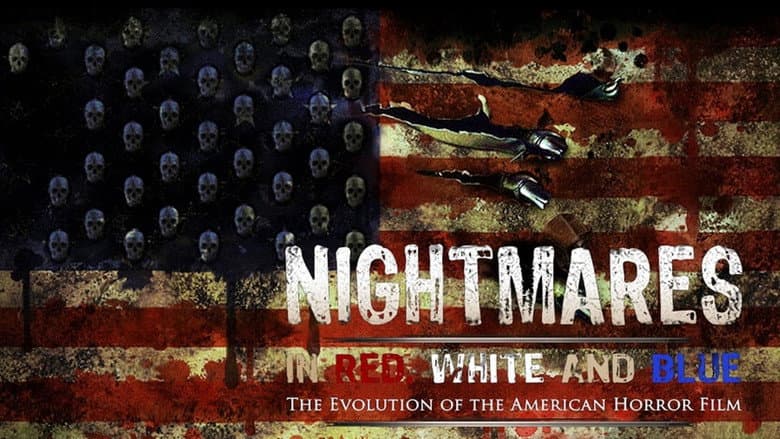 Nightmares in Red, White and Blue still