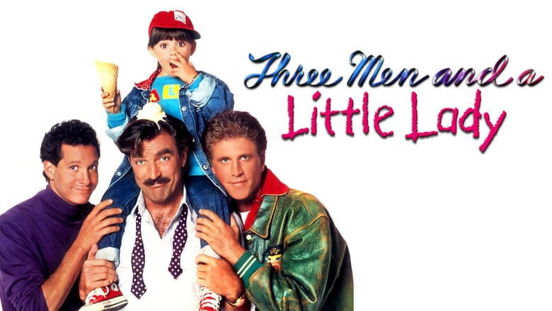3 Men and a Little Lady still
