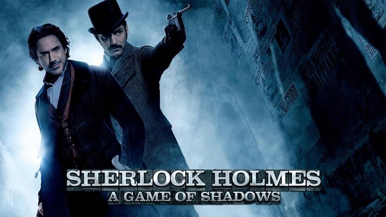 Sherlock Holmes: A Game of Shadows still