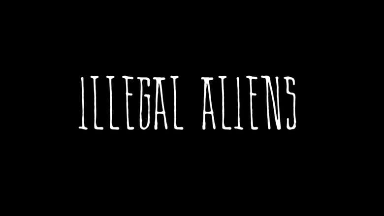 Illegal Aliens still