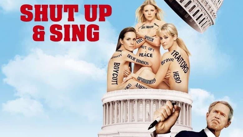 Dixie Chicks: Shut Up and Sing still