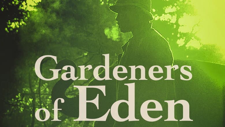 Gardeners of Eden still