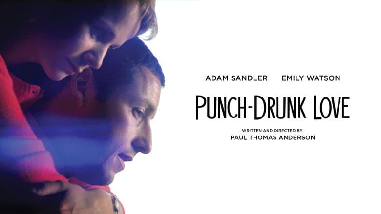 Punch-Drunk Love still