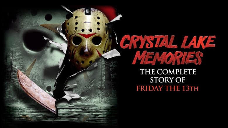 Crystal Lake Memories: The Complete History of Friday the 13th still