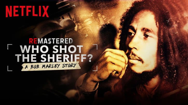 ReMastered: Who Shot the Sheriff still