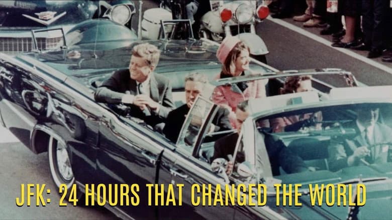 JFK: 24 Hours That Changed the World still