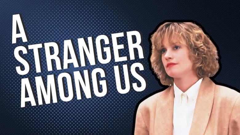 A Stranger Among Us still