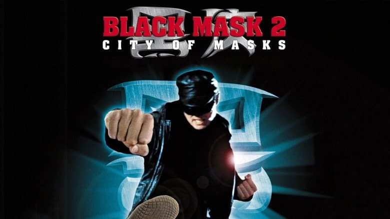 Black Mask 2: City of Masks still