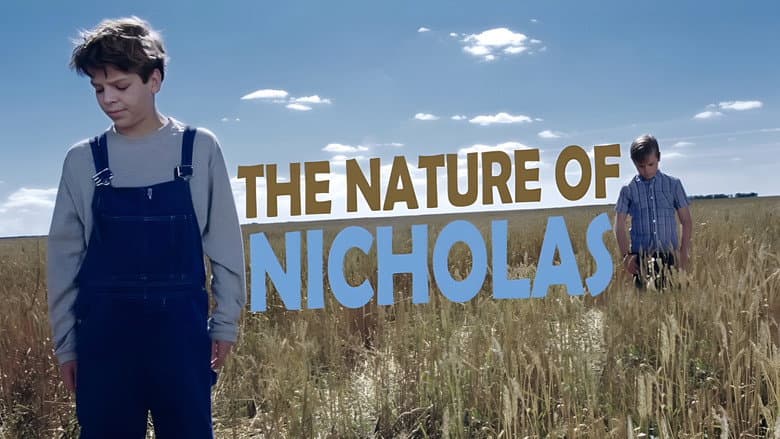 The Nature of Nicholas still