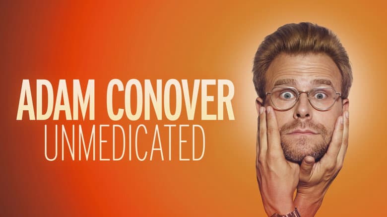 Adam Conover: Unmedicated still
