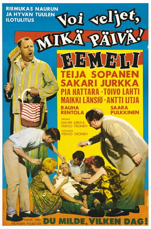 Voi veljet, mikä päivä! poster