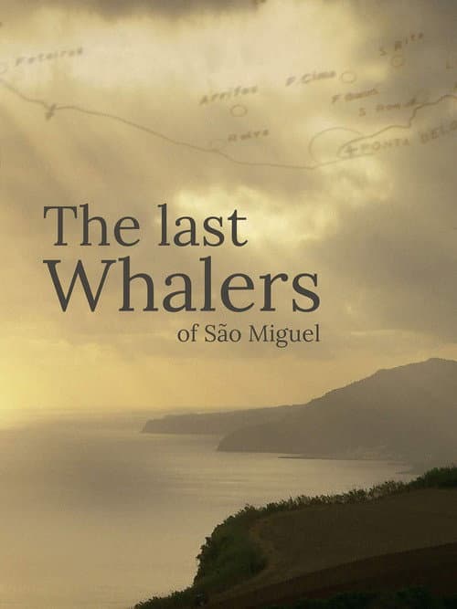 The Last Whalers of São Miguel poster