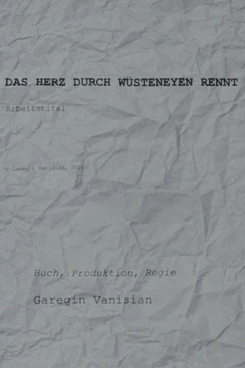 The Heart through Deserts Runs - Working Title poster