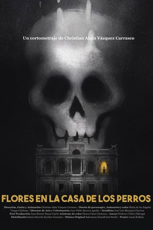 Flores in the House of the Dogs poster