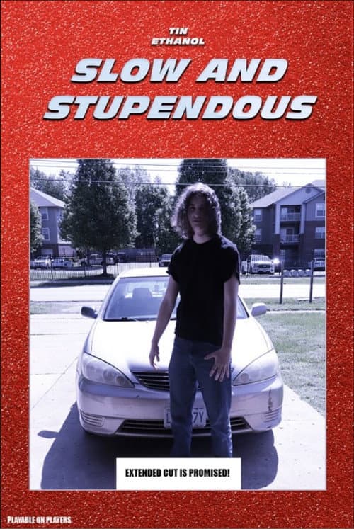 Slow & Stupendous poster