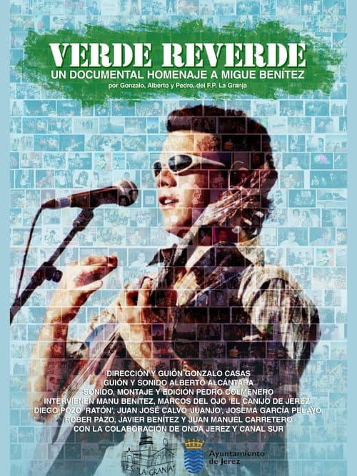VERDE REVERDE – Un documental homenaje a Migue Benítez poster