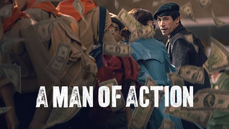 A Man of Action still