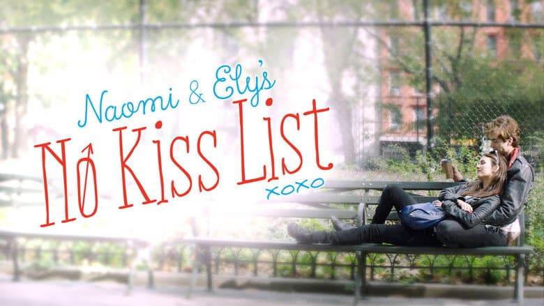 Naomi and Ely's No Kiss List still