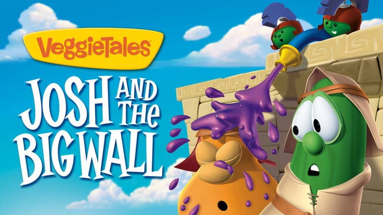 VeggieTales: Josh and the Big Wall still