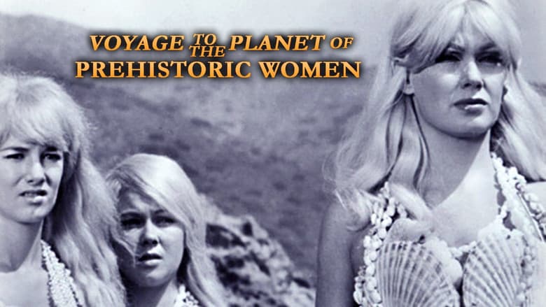 Voyage to the Planet of Prehistoric Women still