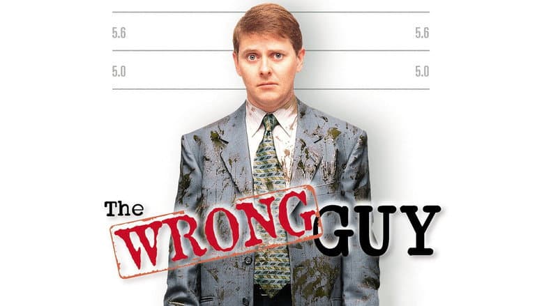 The Wrong Guy still