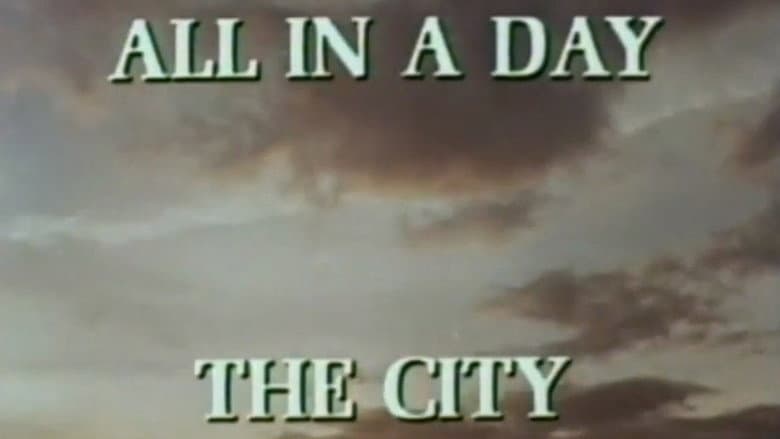 All in a Day: The City still