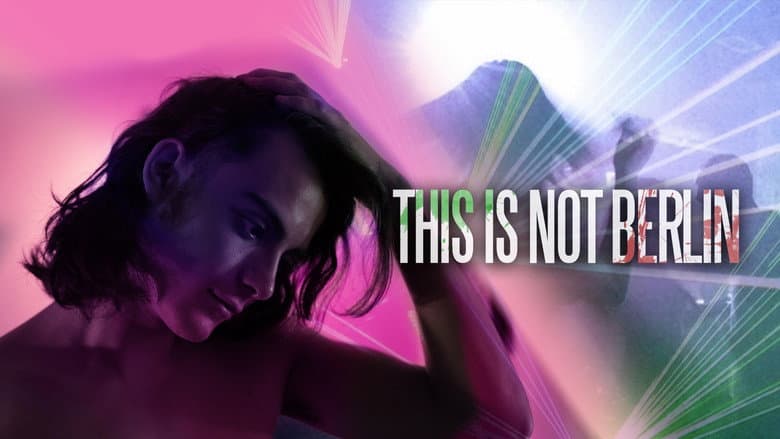 This Is Not Berlin still