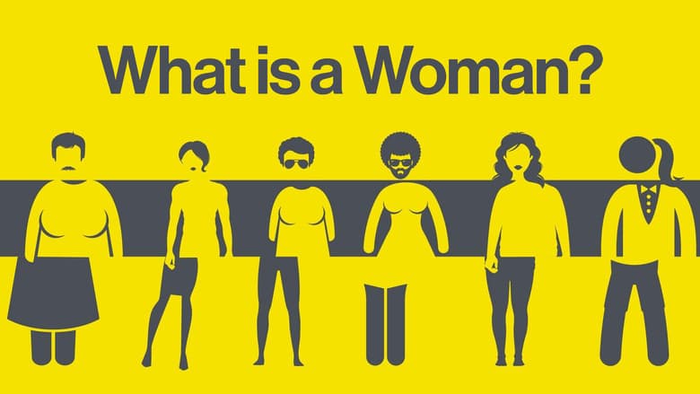 What Is a Woman? still