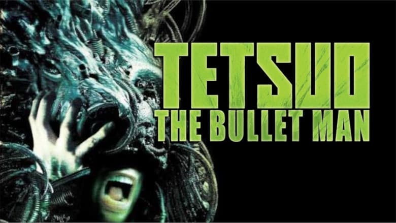 Tetsuo: The Bullet Man still
