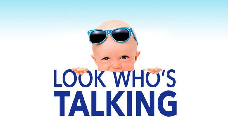 Look Who's Talking still