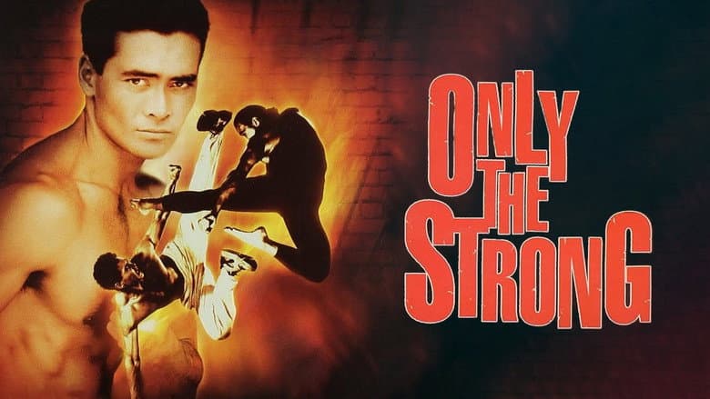 Only the Strong still