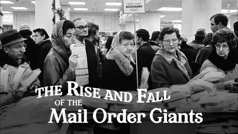 The Rise and Fall of the Mail Order Giants still