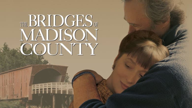 The Bridges of Madison County still