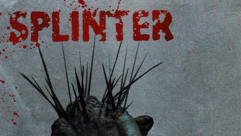 Splinter still