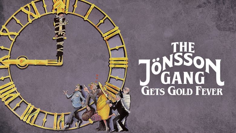 The Jönsson Gang Gets Gold Fever still