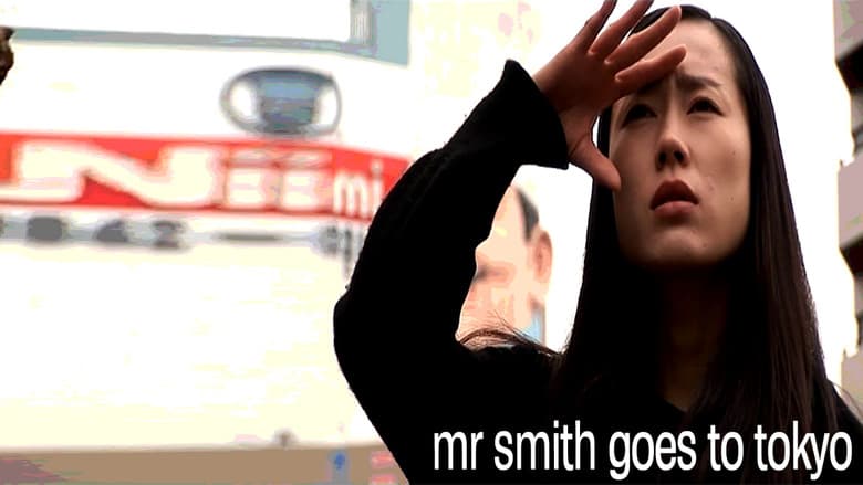 Mr. Smith Goes to Tokyo still