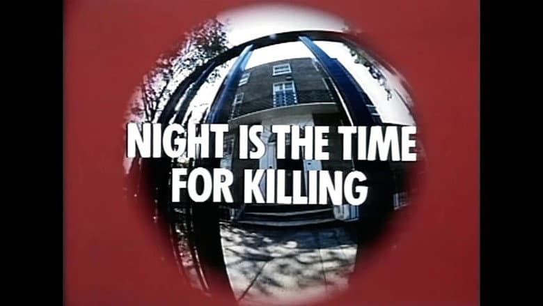 Night Is the Time for Killing still
