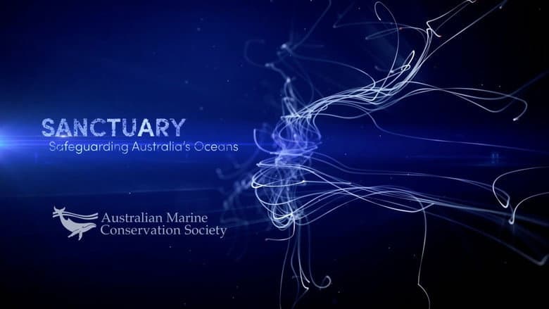 SANCTUARY - Safeguarding Australia's Oceans still